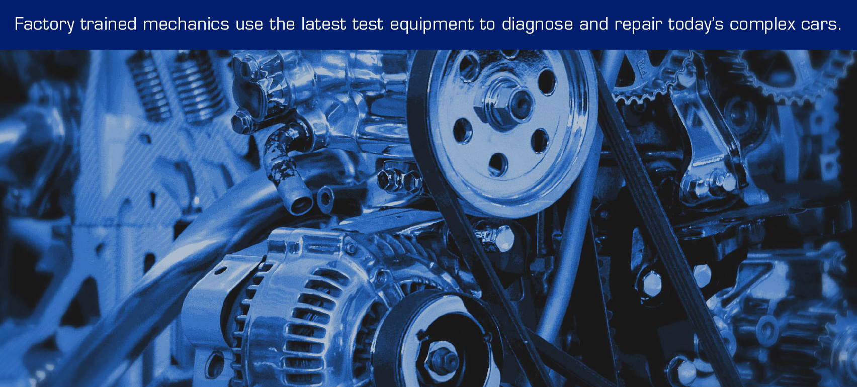 Rely on our Factory Trained Technicians